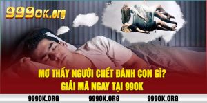Mơ Thấy Người Chết